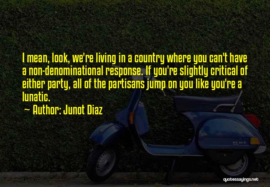 Junot Diaz Quotes 2177157