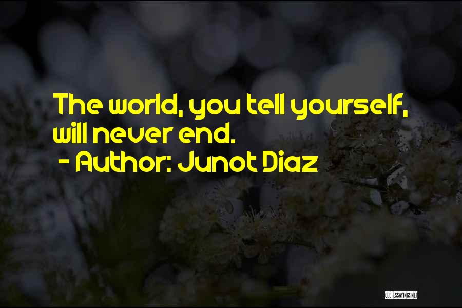 Junot Diaz Quotes 391665