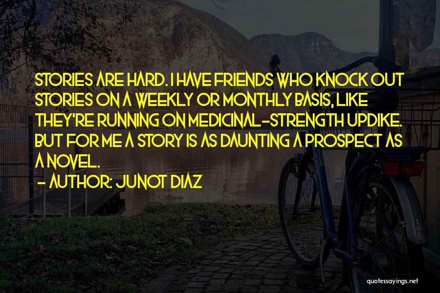 Junot Diaz Quotes 625221