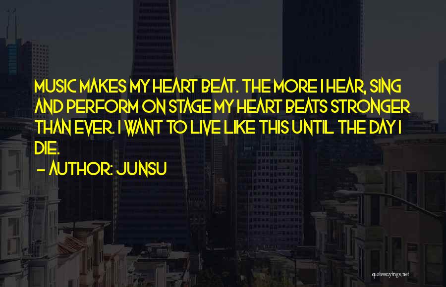 Junsu Quotes 1808616
