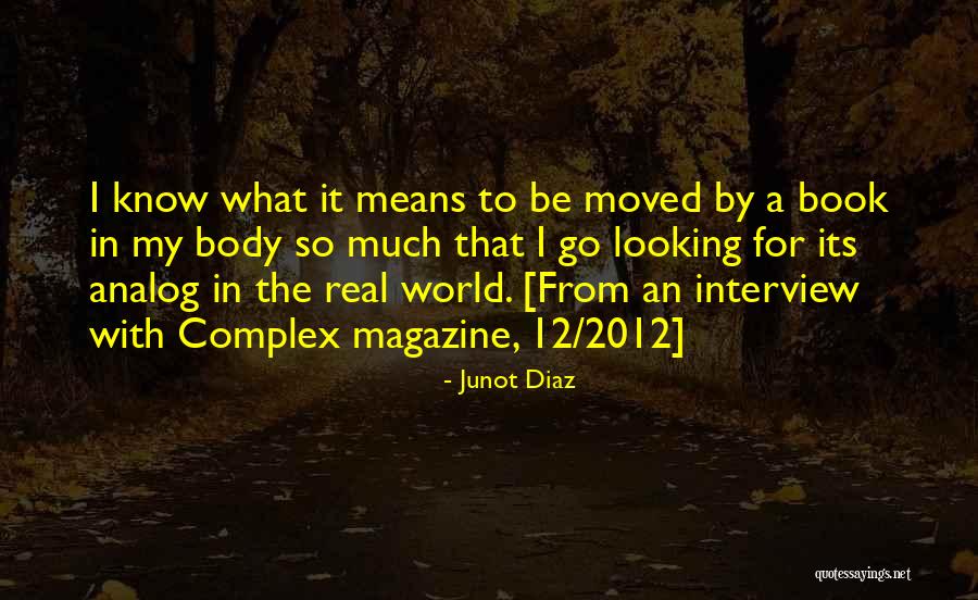 Junto Diaz Quotes By Junot Diaz Junto Diaz Quotes By Junot Diaz
