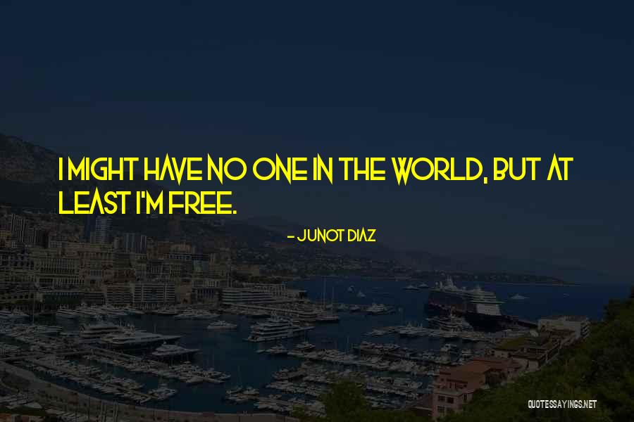 Junto Diaz Quotes By Junot Diaz Junto Diaz Quotes By Junot Diaz