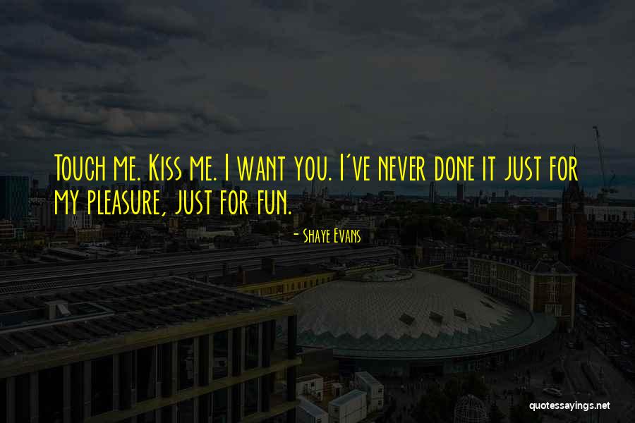 Juodu Atspalviu Quotes By Shaye Evans