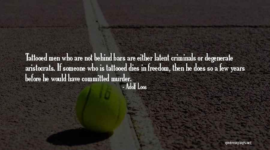 Juodu Kaciu Quotes By Adolf Loos Juodu Kaciu Quotes By Adolf Loos