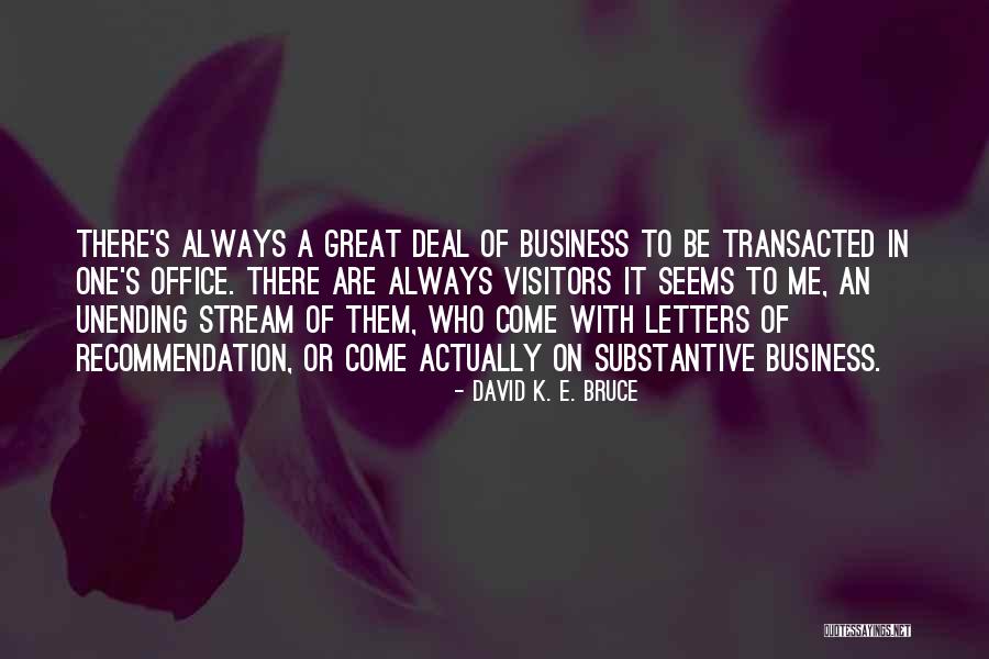 Juodu Kaciu Quotes By David K. E. Bruce Juodu Kaciu Quotes By David K. E. Bruce
