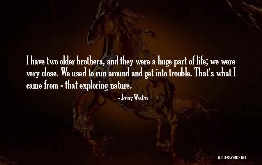 Juodu Kaciu Quotes By Jonny Weston Juodu Kaciu Quotes By Jonny Weston