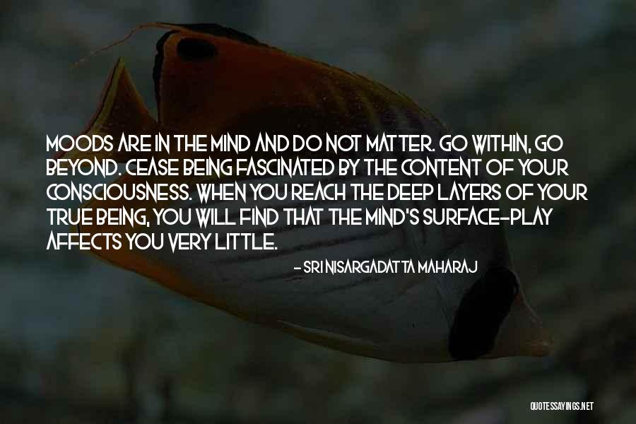 Juozapaityte Ir Quotes By Sri Nisargadatta Maharaj Juozapaityte Ir Quotes By Sri Nisargadatta Maharaj