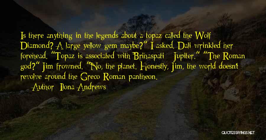 Jupiter Planet Quotes By Ilona Andrews