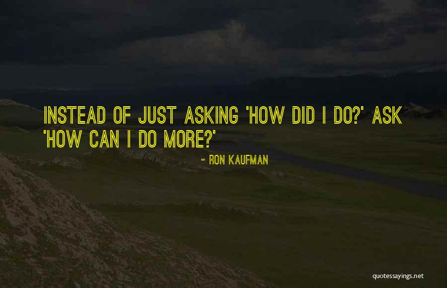 Jurang Lautan Quotes By Ron Kaufman Jurang Lautan Quotes By Ron Kaufman