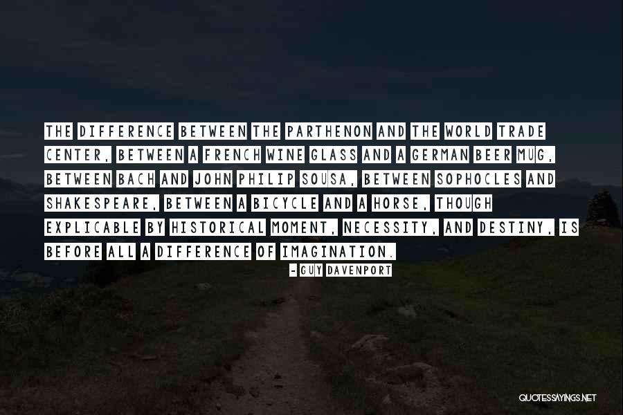 Juranovic Quotes By Guy Davenport Juranovic Quotes By Guy Davenport