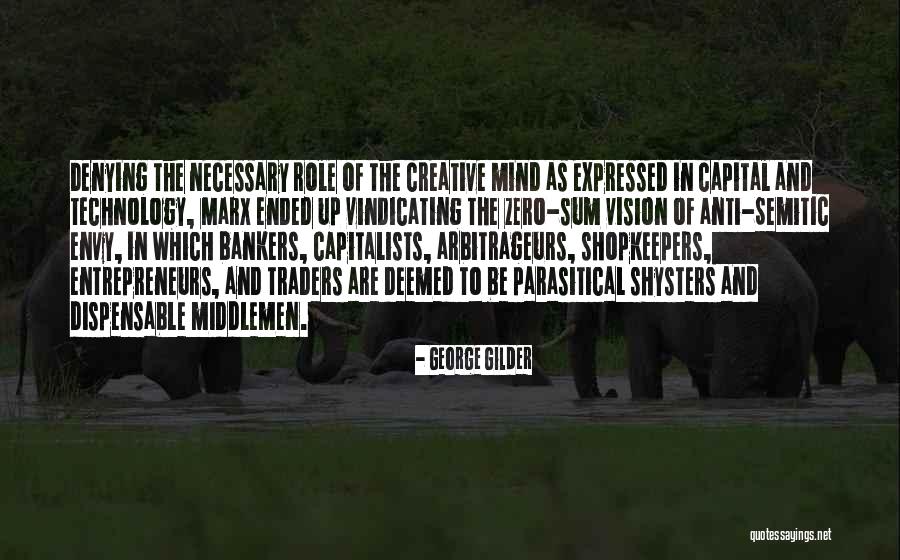 Jurar Bandeira Quotes By George Gilder Jurar Bandeira Quotes By George Gilder
