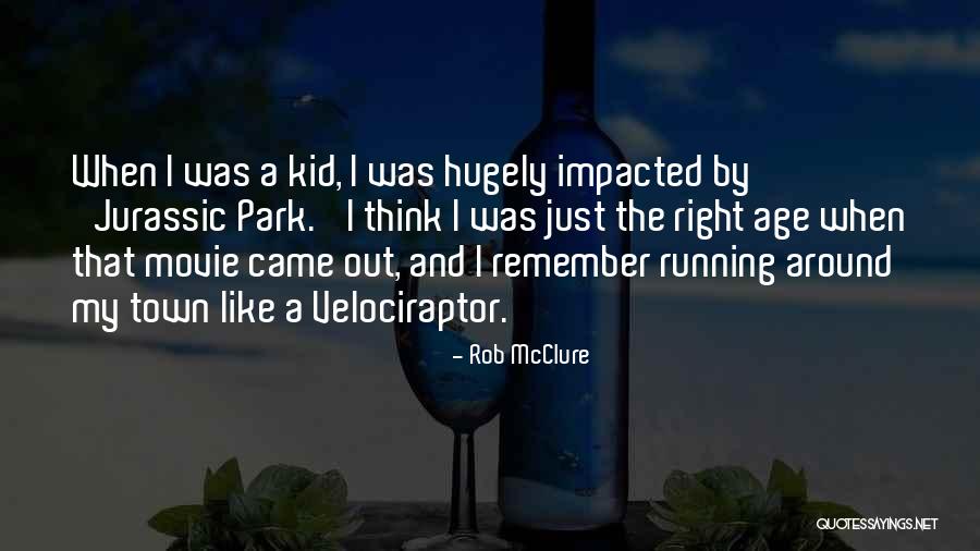Jurassic Park 2 Movie Quotes By Rob McClure Jurassic Park 2 Movie Quotes By Rob McClure