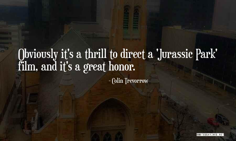 Jurassic Park 3 Quotes By Colin Trevorrow Jurassic Park 3 Quotes By Colin Trevorrow
