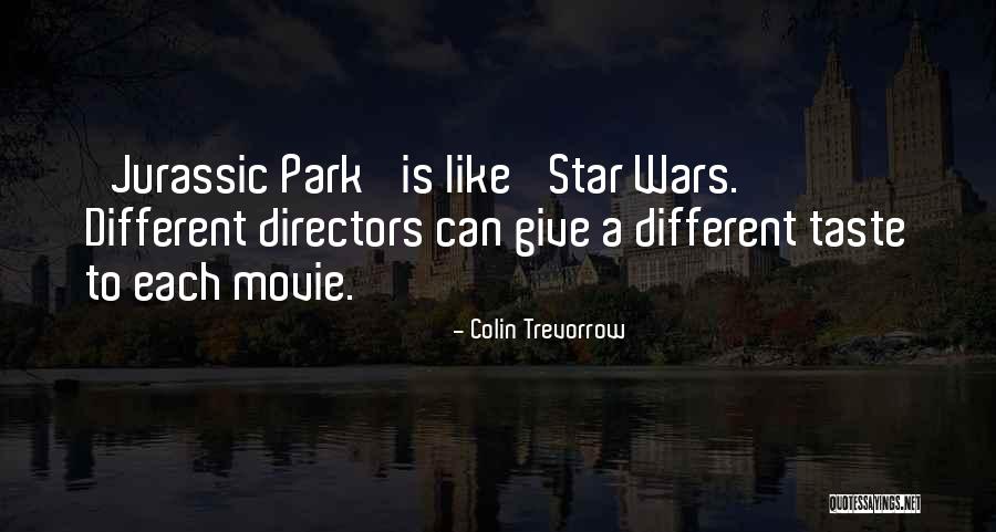 Jurassic Park 3 Quotes By Colin Trevorrow Jurassic Park 3 Quotes By Colin Trevorrow