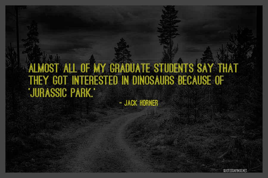 Jurassic Park 3 Quotes By Jack Horner Jurassic Park 3 Quotes By Jack Horner