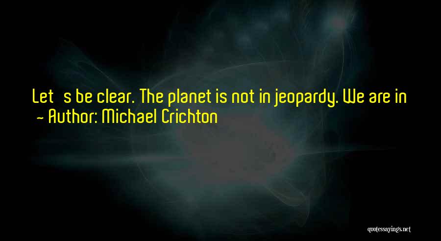 Jurassic Park Quotes By Michael Crichton