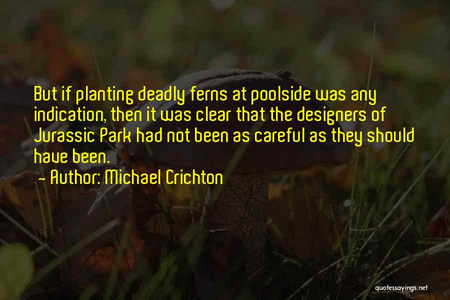 Jurassic Park Quotes By Michael Crichton