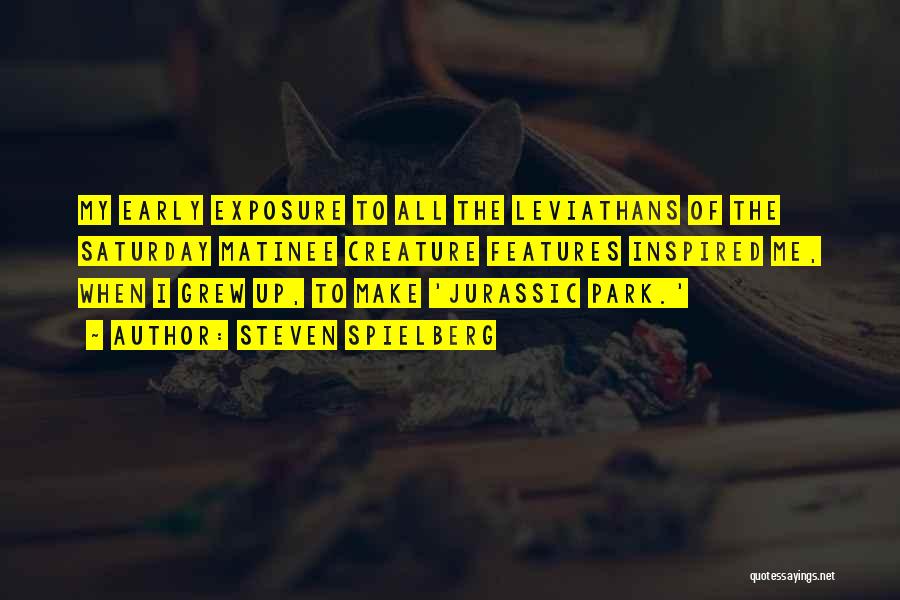 Jurassic Park Quotes By Steven Spielberg