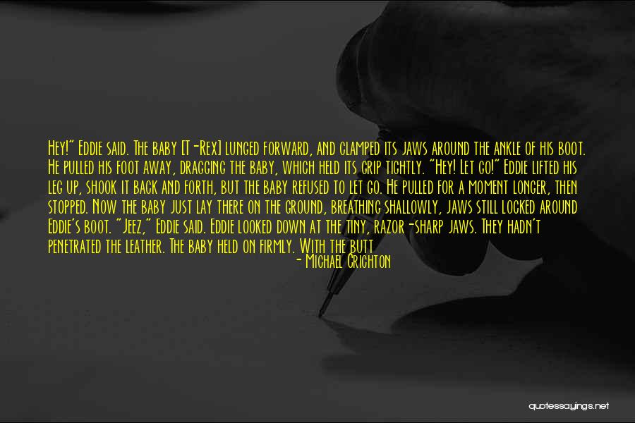 Jurassic Park T Rex Quotes By Michael Crichton Jurassic Park T Rex Quotes By Michael Crichton