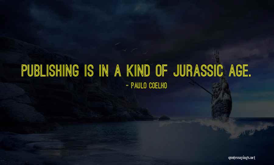 Jurassic Quotes By Paulo Coelho