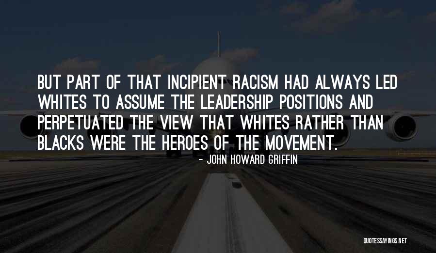 Jurewich Andrew Quotes By John Howard Griffin Jurewich Andrew Quotes By John Howard Griffin