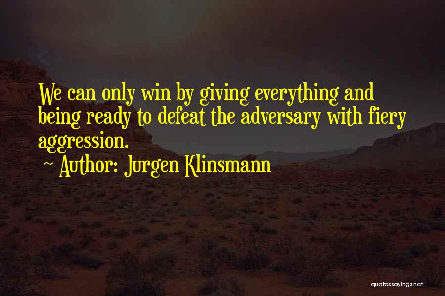 Jurgen Klinsmann Quotes 1313170