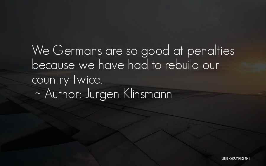 Jurgen Klinsmann Quotes 1399407