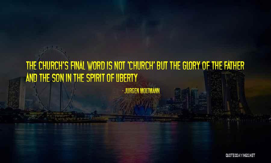 Jurgen Quotes By Jurgen Moltmann Jurgen Quotes By Jurgen Moltmann