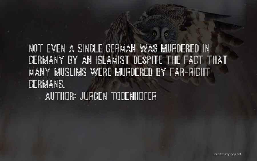 Jurgen Todenhofer Quotes 315087