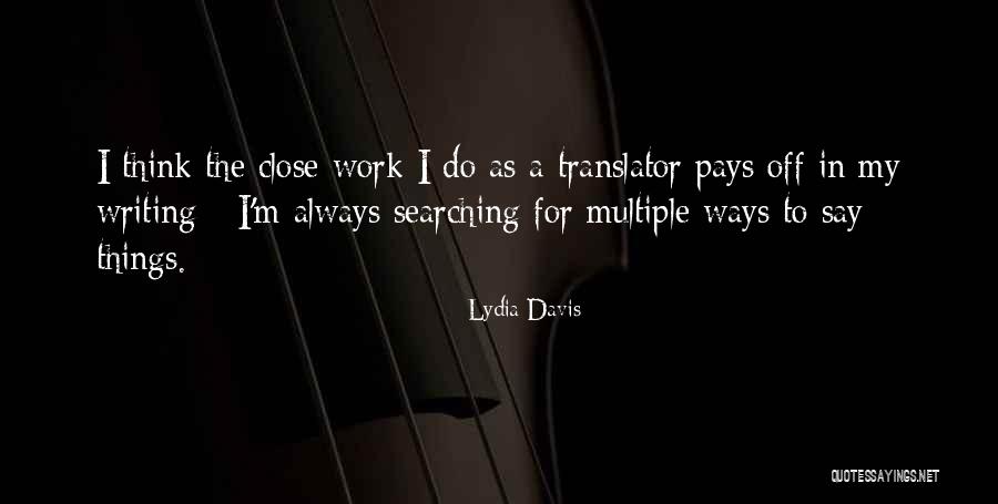Jurgis Cyrbja Quotes By Lydia Davis Jurgis Cyrbja Quotes By Lydia Davis