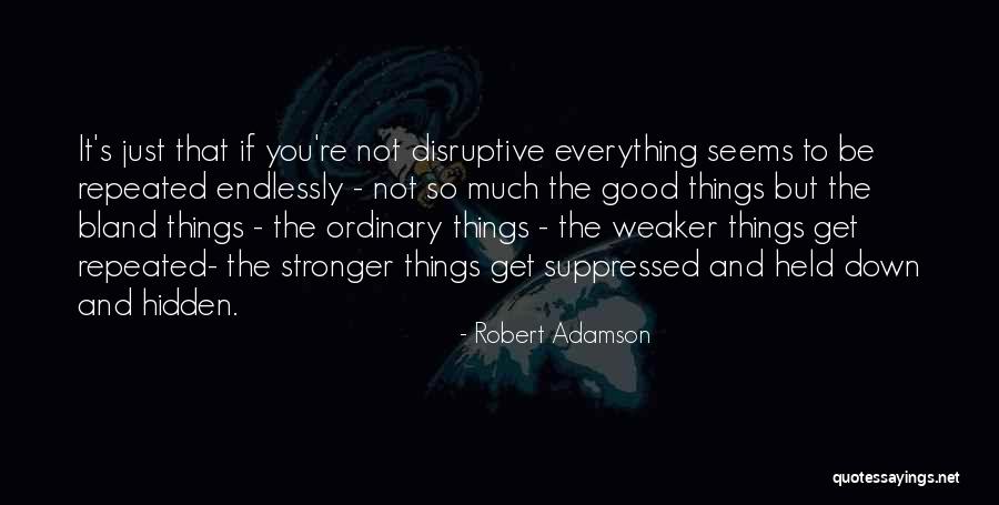 Jurian Quotes By Robert Adamson Jurian Quotes By Robert Adamson