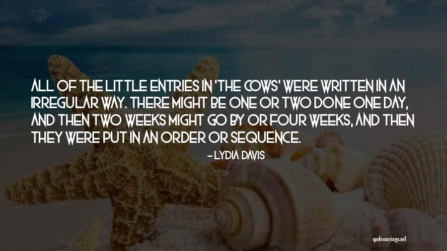 Juricic Mira Quotes By Lydia Davis Juricic Mira Quotes By Lydia Davis