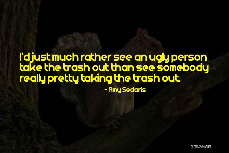 Juriga Dentist Quotes By Amy Sedaris Juriga Dentist Quotes By Amy Sedaris