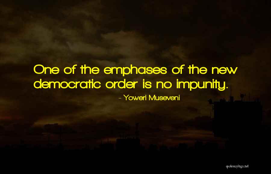 Jurisdictie Prudentia Quotes By Yoweri Museveni Jurisdictie Prudentia Quotes By Yoweri Museveni