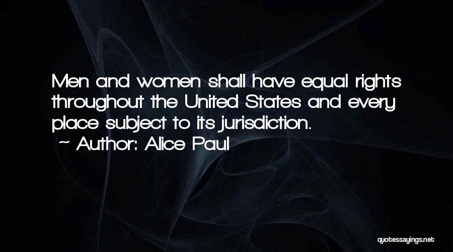 Jurisdiction Quotes By Alice Paul