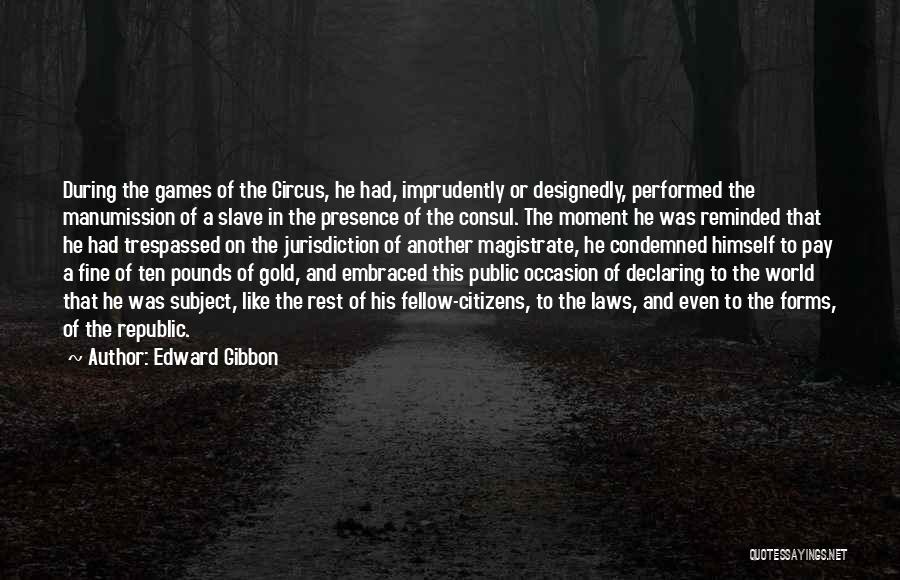 Jurisdiction Quotes By Edward Gibbon