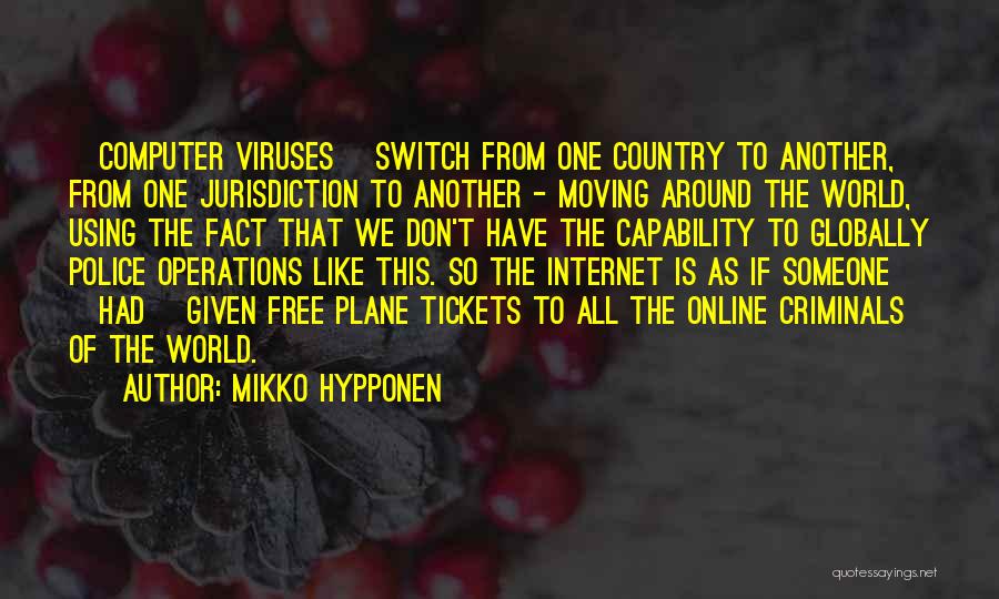 Jurisdiction Quotes By Mikko Hypponen
