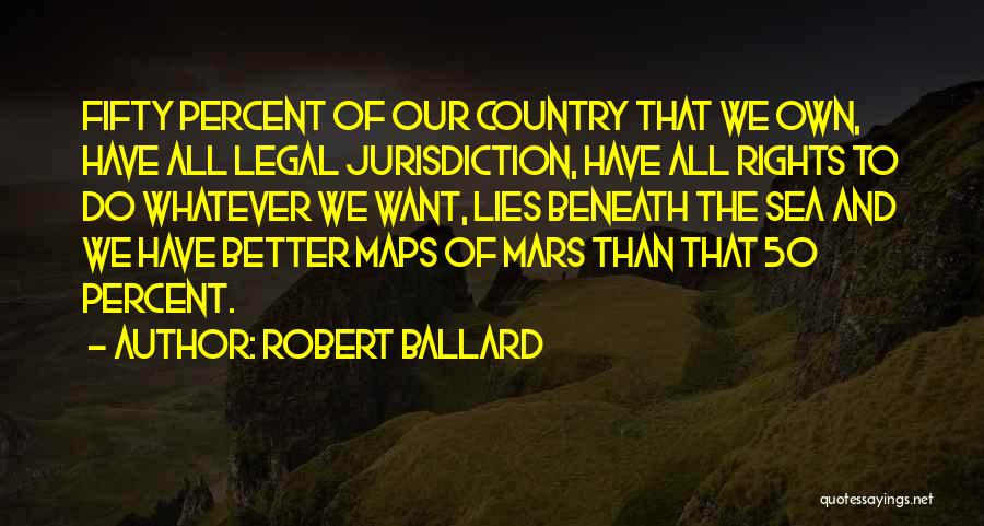 Jurisdiction Quotes By Robert Ballard