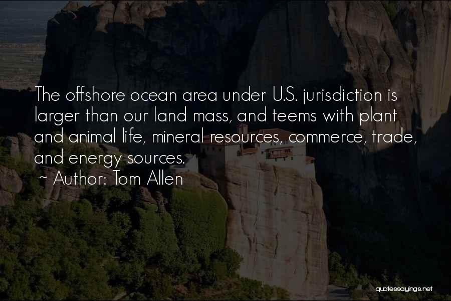 Jurisdiction Quotes By Tom Allen