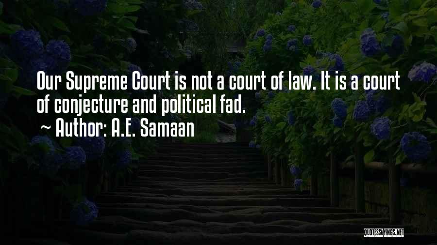 Jurisprudence Quotes By A.E. Samaan