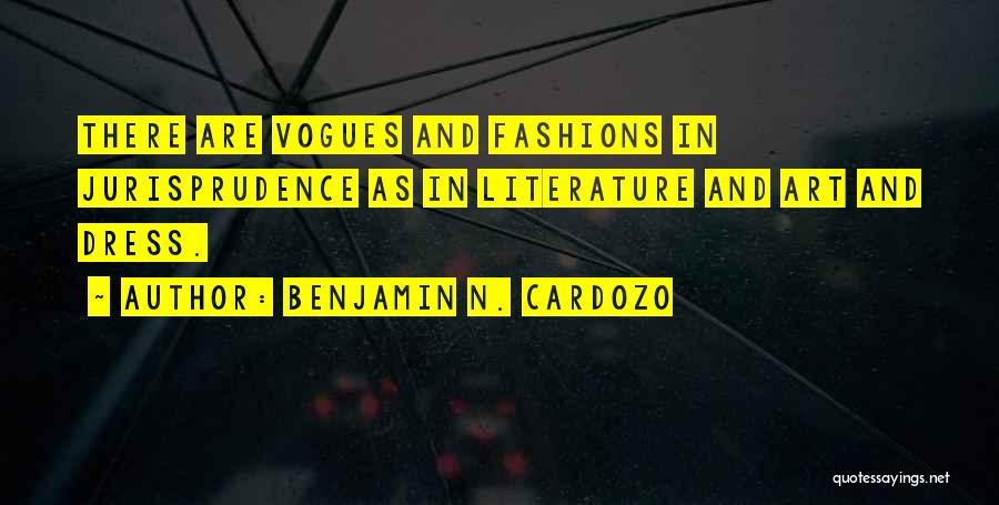 Jurisprudence Quotes By Benjamin N. Cardozo