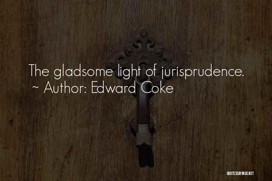 Jurisprudence Quotes By Edward Coke