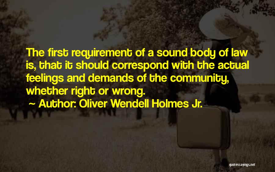 Jurisprudence Quotes By Oliver Wendell Holmes Jr.