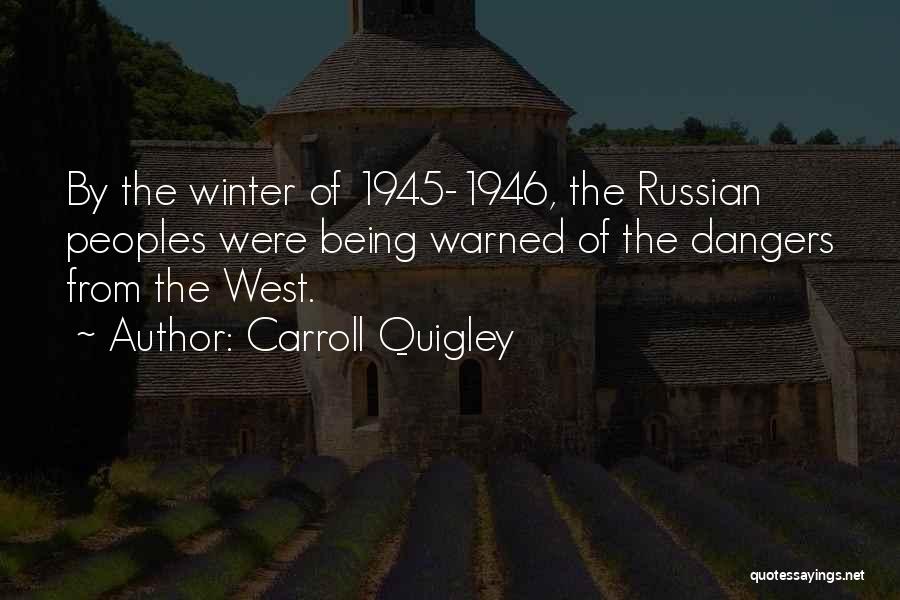 Jurisprudential Theories Quotes By Carroll Quigley