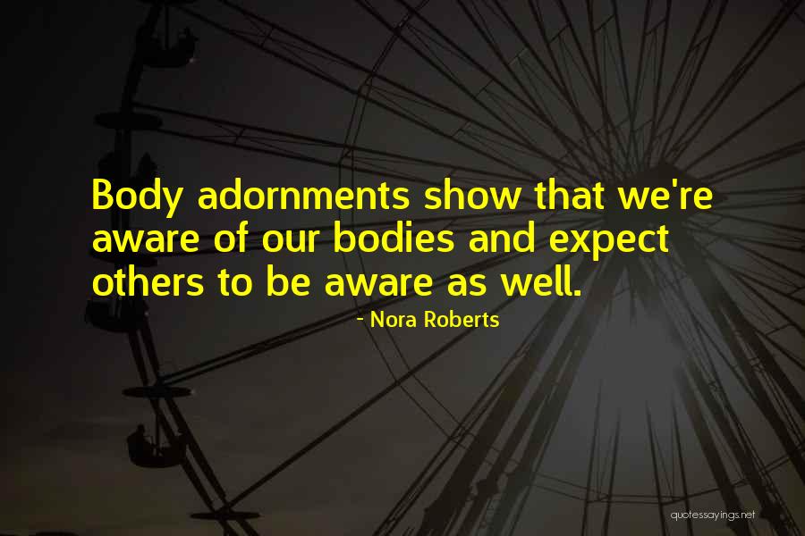 Jurnalisme Komunitas Quotes By Nora Roberts Jurnalisme Komunitas Quotes By Nora Roberts