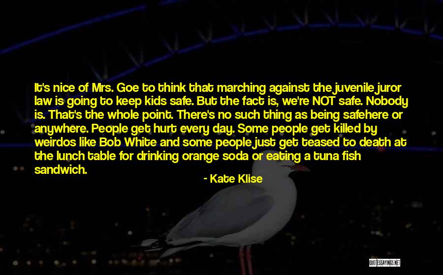 Juror 4 Quotes By Kate Klise