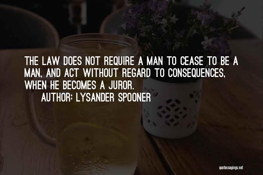 Juror 5 Quotes By Lysander Spooner