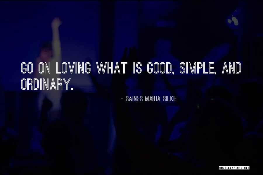 Jurors Prudence Quotes By Rainer Maria Rilke Jurors Prudence Quotes By Rainer Maria Rilke