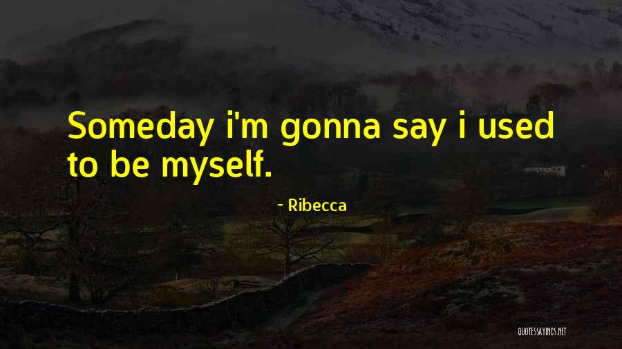 Jurrien Quotes By Ribecca Jurrien Quotes By Ribecca