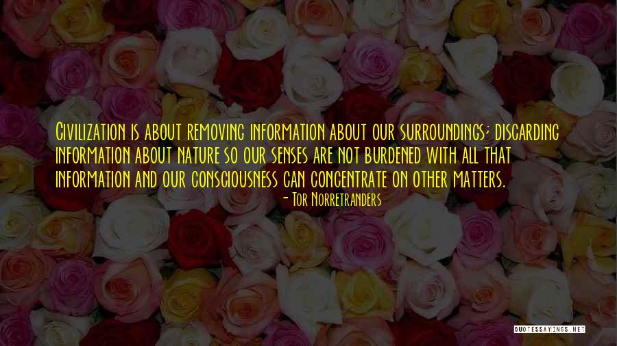 Jurrien Quotes By Tor Norretranders Jurrien Quotes By Tor Norretranders